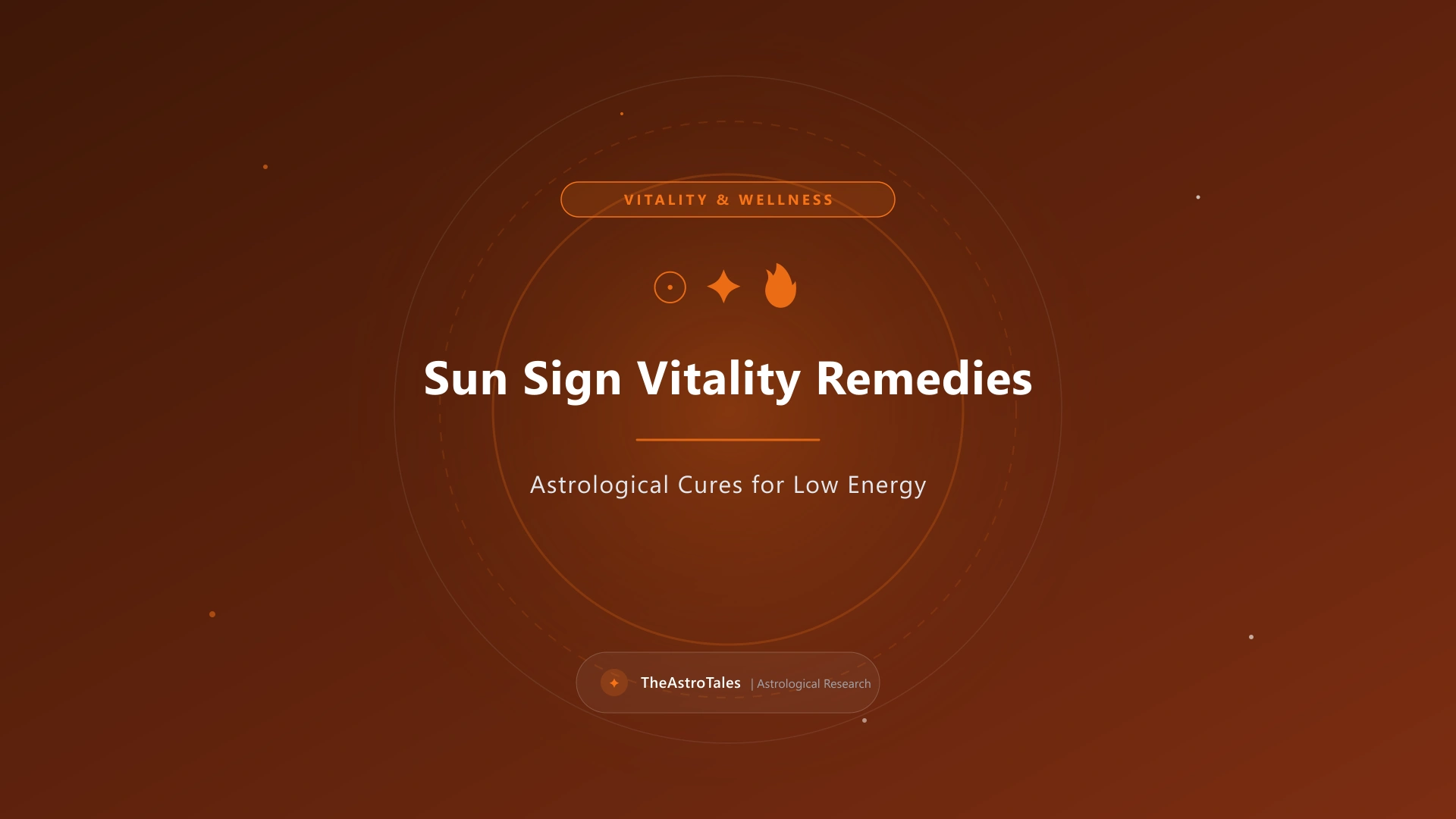 Sun Sign Vitality Remedies